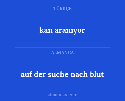 kan aranıyor - auf der suche nach blut