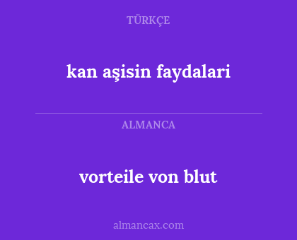 kan aşisin faydalari - vorteile von blut