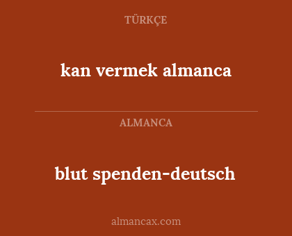 blut spenden-deutsch - kan vermek almanca