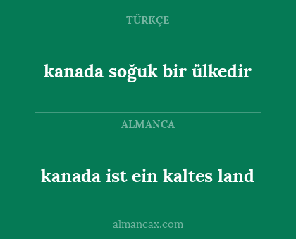 kanada soğuk bir ülkedir - kanada ist ein kaltes land