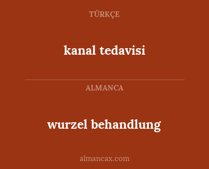 wurzel behandlung - kanal tedavisi