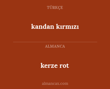 kerze rot - kandan kırmızı