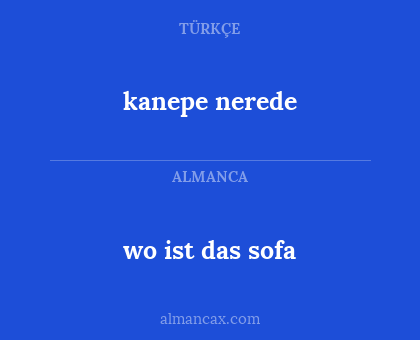 kanepe nerede - wo ist das sofa