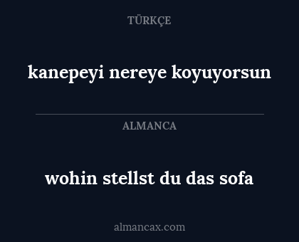 wohin stellst du das sofa - kanepeyi nereye koyuyorsun