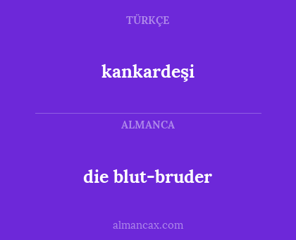 kankardeşi - die blut-bruder