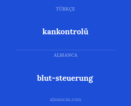 kankontrolü - blut-steuerung