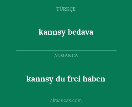kannsy bedava - kannsy du frei haben