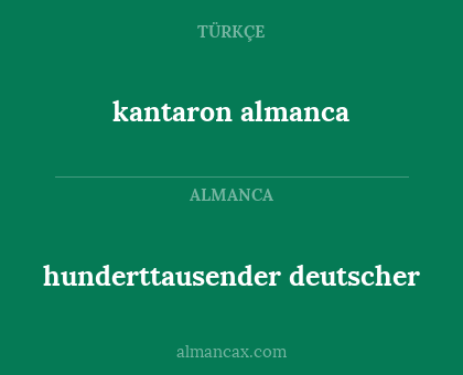 hunderttausender deutscher - kantaron almanca