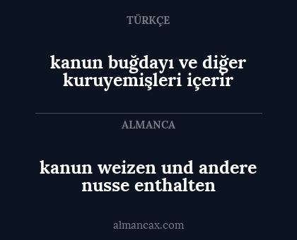 kanun buğdayı ve diğer kuruyemişleri içerir - kanun weizen und andere nusse enthalten