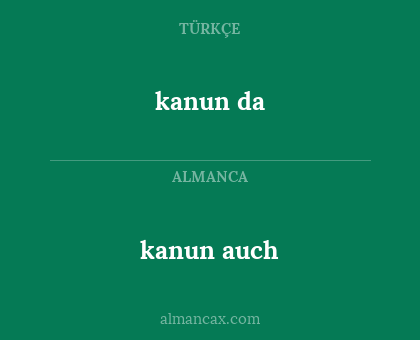 kanun da - kanun auch