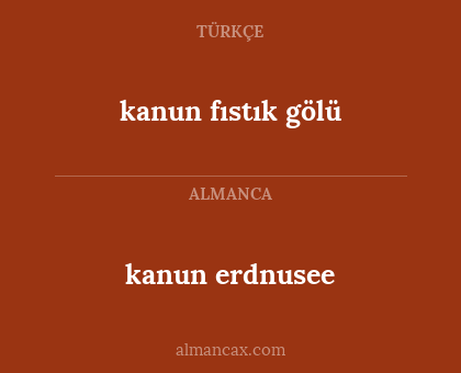 kanun erdnusee - kanun fıstık gölü