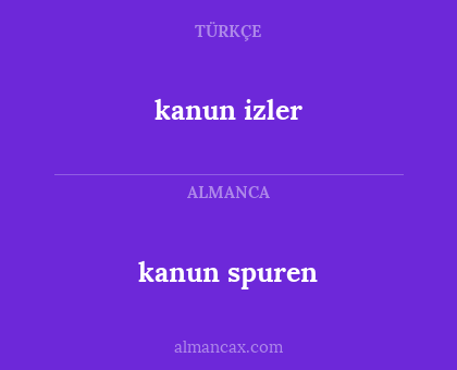 kanun izler - kanun spuren