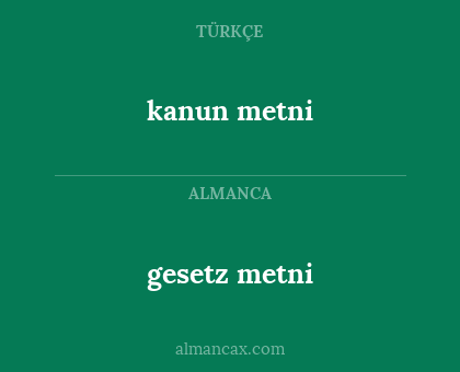 gesetz metni - kanun metni