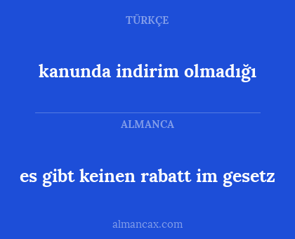 kanunda indirim olmadığı - es gibt keinen rabatt im gesetz