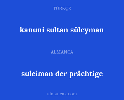 kanuni sultan süleyman - suleiman der prächtige