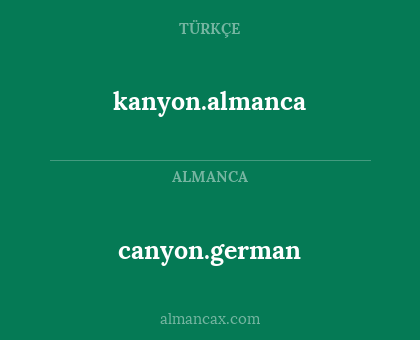 kanyon.almanca - canyon.german