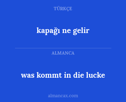 kapağı ne gelir - was kommt in die lucke