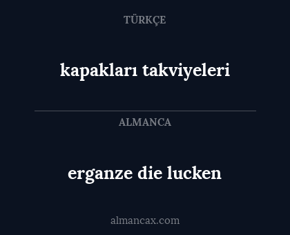 erganze die lucken - kapakları takviyeleri