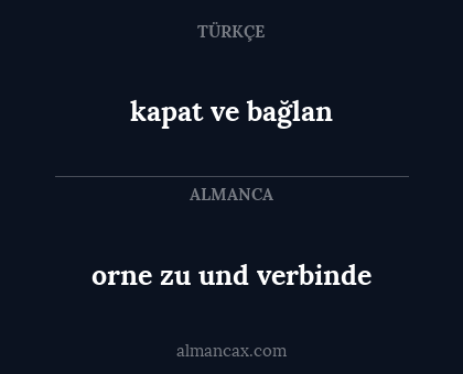 orne zu und verbinde - kapat ve bağlan