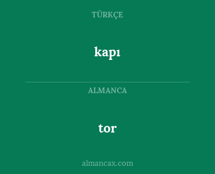 kapı - tor