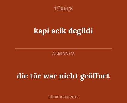 die tür war nicht geöffnet - kapi acik degildi