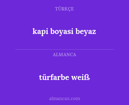 kapi boyasi beyaz - türfarbe weiß
