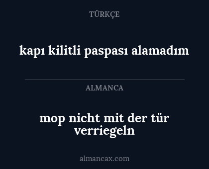 kapı kilitli paspası alamadım - mop nicht mit der tür verriegeln