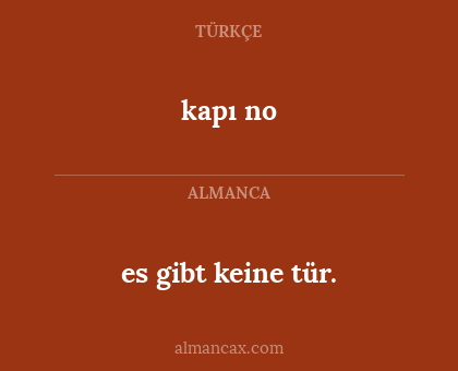 kapı no - es gibt keine tür.
