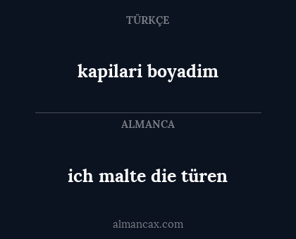 ich malte die türen - kapilari boyadim