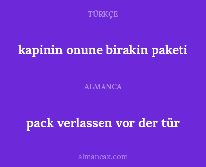 pack verlassen vor der tür - kapinin onune birakin paketi