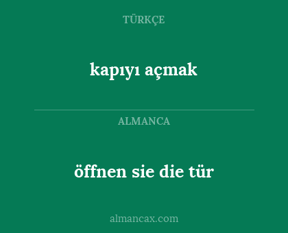 kapıyı açmak - öffnen sie die tür