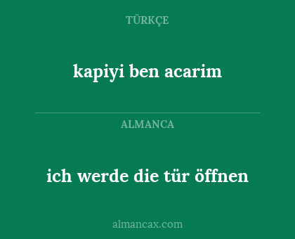 ich werde die tür öffnen - kapiyi ben acarim