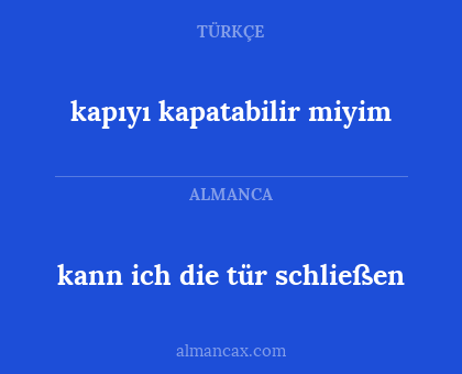 kapıyı kapatabilir miyim - kann ich die tür schließen