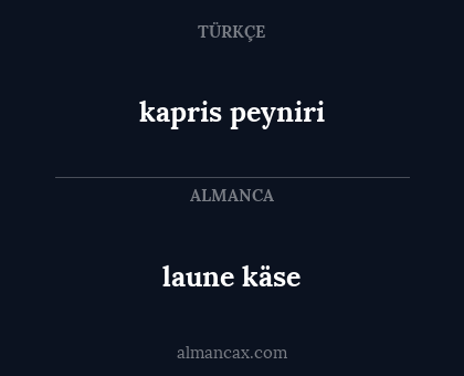 laune käse - kapris peyniri