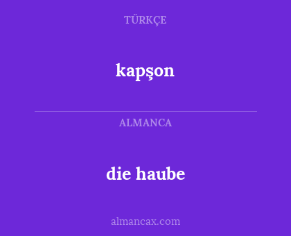 die haube - kapşon