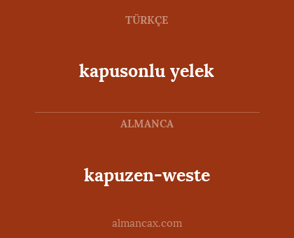 kapuzen-weste - kapusonlu yelek