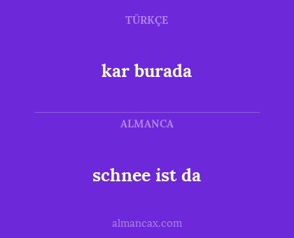 kar burada - schnee ist da