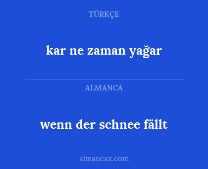 wenn der schnee fällt - kar ne zaman yağar