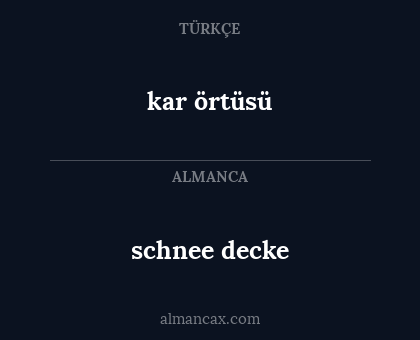 kar örtüsü - schnee decke
