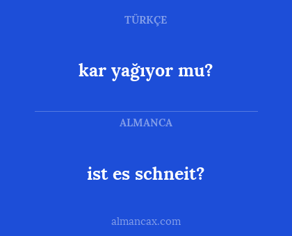 kar yağıyor mu? - ist es schneit?