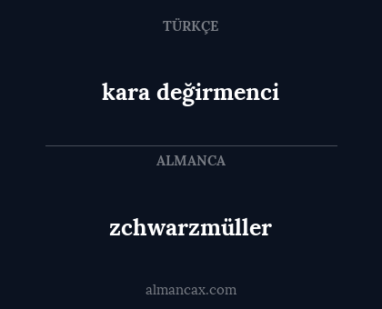 kara değirmenci - zchwarzmüller