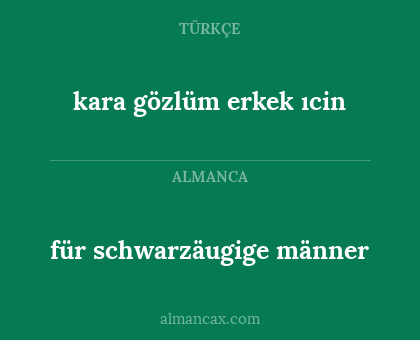 für schwarzäugige männer - kara gözlüm erkek ıcin