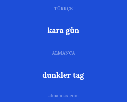 dunkler tag - kara gün
