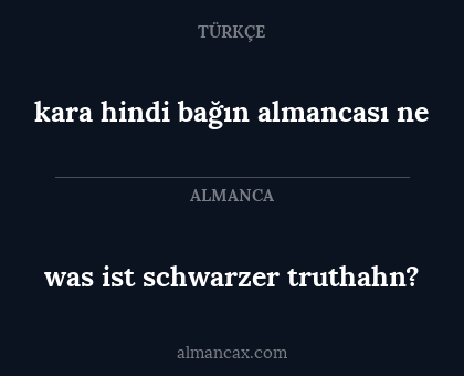 was ist schwarzer truthahn? - kara hindi bağın almancası ne