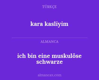 kara kasliyim - ich bin eine muskulöse schwarze