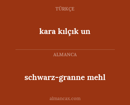 schwarz-granne mehl - kara kılçık un