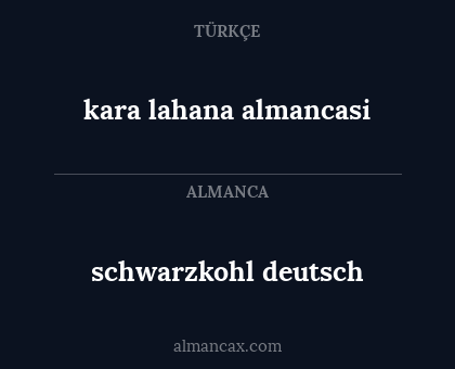 schwarzkohl deutsch - kara lahana almancasi