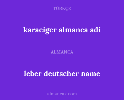 leber deutscher name - karaciger almanca adi