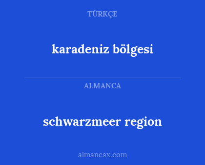 schwarzmeer region - karadeniz bölgesi