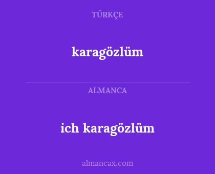karagözlüm - ich karagözlüm